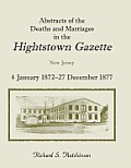 Abstracts of the Deaths and Marriages in the Hightstown Gazette, Vol. 2, 1872-1877