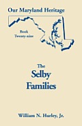 Our Maryland Heritage, Book 29: Selby Families
