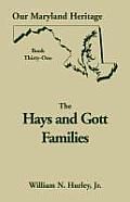 Our Maryland Heritage, Book 31: Hays and Gott Families