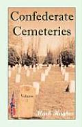 Confederate Cemeteries, Volume 1