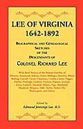 Lee of Virginia, 1642-1892: Biographical and Genealogical Sketches of the Descendants of Colonel Richard Lee