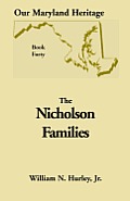 Our Maryland Heritage, Book 40: Nicholson Families