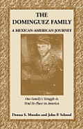 The Dominguez Family: A Mexican-American Journey