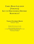 Early Road Location [Va]: Key to Discovering Historic Resources?. Published with Permission from the Virginia Transportation Research Council (a