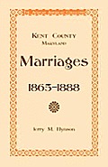 Kent County, Maryland Marriages, 1865-1888