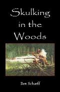 Skulking in the Woods: Irregular Warfare in Pennsylvania During the Seven Years' War