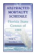 Abstracted Mortality Schedule Florida State Census of 1885