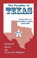 The Paradise of Texas, volume 2: Clarksville and Red River County, 1846-1860