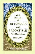 Vital Records of Tuftonboro and Brookfield, New Hampshire, 1888-2005
