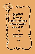 Edgefield County, South Carolina: Deed Books 42 and 43, 1826-1829