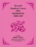 Restored Hamilton County, Ohio, Marriages, 1808-1849: Volume 1 Only