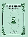 Central Illinois Chronicles, Volume 1