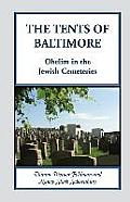The Tents of Baltimore: Ohelim in the Jewish Cemeteries