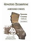 Homestead Declarations: Amended Index, Sonoma County, California, Second Edition