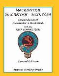 Mackintosh - Macintosh - McIntosh: Descendants of Alexander -1 Macntosh with the Kiff Connection. Revised Edition