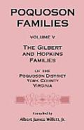 Poquoson Families, Volume V: The Gilbert and Hopkins Families of the Powquoson District, York County, Virginia