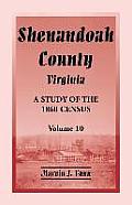 Shenandoah County, Virginia: A Study of the 1860 Census, Volume 10