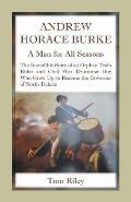 Andrew Horace Burke: A Man for All Seasons