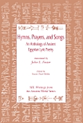 Hymns, Prayers, and Songs: An Anthology of Ancient Egyptian Lyric Poetry