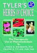 Tylers Herbs of Choice The Therapeutic Use of Phytomedicinals