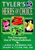 Tylers Herbs of Choice The Therapeutic Use of Phytomedicinals