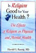 Is Religion Good For Your Health The