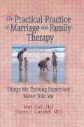Practical Practice of Marriage & Family Therapy