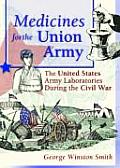 Medicines for the Union Army: The United States Army Laboratories During the Civil War
