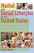 Marital and Sexual Lifestyles in the United States: Attitudes, Behaviors, and Relationships in Social Context