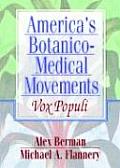 Americas Botanico Medical Movements Vox