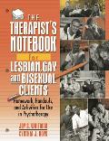 The Therapist's Notebook for Lesbian, Gay, and Bisexual Clients: Homework, Handouts, and Activities for Use in Psychotherapy