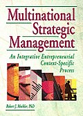 Multinational Strategic Management: An Integrative Entrepreneurial Context-Specific Process