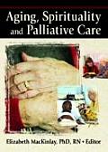 Aging, Spirituality, and Pastoral Care: A Multi-National Perspective