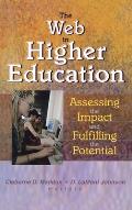 The Web in Higher Education: Assessing the Impact and Fulfilling the Potential