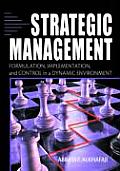 Strategic Management: Formulation, Implementation, and Control in a Dynamic Environment