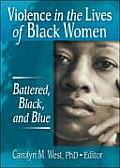 Violence In The Lives Of Black Women Bat