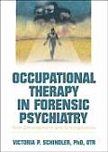 Occupational Therapy in Forensic Psychiatry: Role Development and Schizophrenia