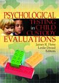 Psychological Testing in Child Custody Evaluations