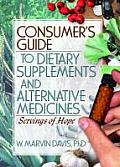 Consumers Guide to Dietary Supplements & Alternative Medicines Servings of Hope