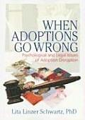 When Adoptions Go Wrong: Psychological and Legal Issues of Adoption Disruption