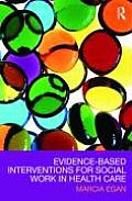 Evidence-based Interventions for Social Work in Health Care