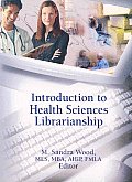 Introduction To Health Sciences Librarianship