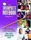 Therapist's Notebook: Homework, Handouts, and Activities for Use in Psychotherapy (2 Volumes)