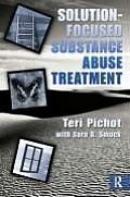 Solution-Focused Substance Abuse Treatment