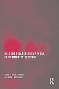 Evidence-Based Group Work in Community Settings