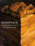 Makepeace A Spirit Of Adventure In Craft