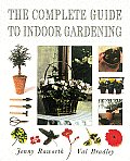 Complete Guide To Indoor Gardening