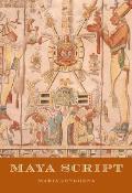 Maya Script A Civilization & Its Writing