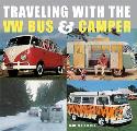 Traveling With The VW Bus & Camper