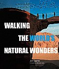 Walking The Worlds Natural Wonders